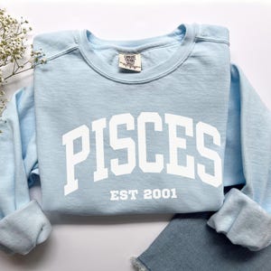 Custom Pisces Sweatshirt, Comfort Colors Custom Pisces Shirt, Pisces Gift, Custom Zodiac Shirt, Personalized Horoscope February March Gift