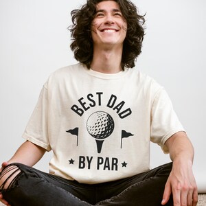 Golf Dad Sweatshirt, Comfort Colors Golf Dad Shirt, Fathers Day Gift For Him, Birthday Gift for Dad, Best Dad By Par Shirt Grandpa Golf Gift