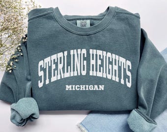 Sterling Heights Sweatshirt, Comfort Colors Sterling Heights Shirt, Souvenir-Geschenk für Michigan-Urlaubsreisen, Sterling Heights Rundhalspullover