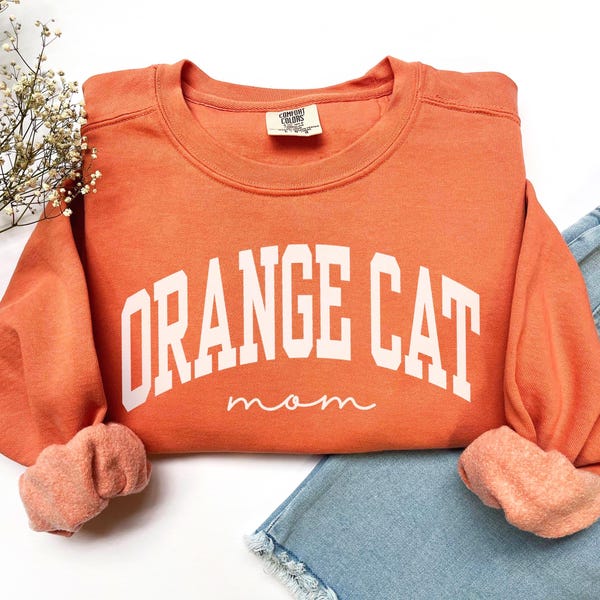 Orange Cat Mom Sweatshirt, Comfort Colors Orange Cat Mom Shirt Orange Cat Mom Gift Cat Mama Shirt, Cat Owner Gift Orange New Cat Crewneck