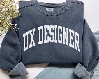 UX Designer Sweatshirt, Comfort Colors Software Developer Shirt Ui UX Design Crewneck, Coding Tech User Experience Computer Science Sweater