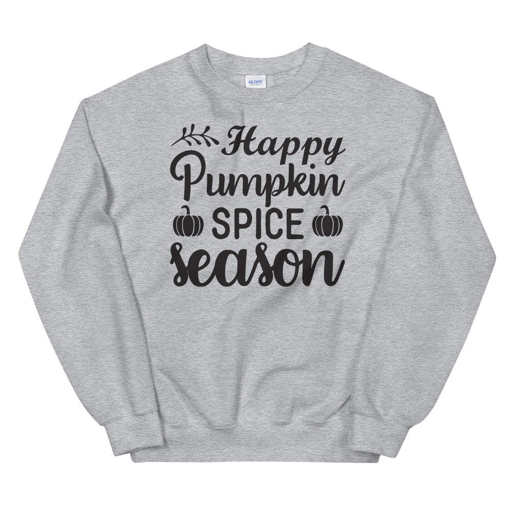 Happy pumpkin spice season sweatshirt Pumpkin spice sweater | Etsy