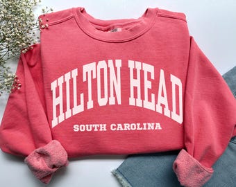 Hilton Head Sweatshirt, Comfort Colors Hilton Head SC Shirt South Carolina Vacation Beach Trip Souvenir Gift, Bachelorette Party Crewneck
