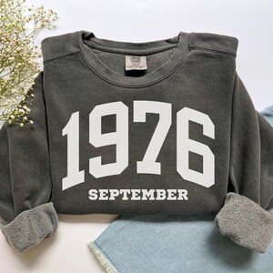 Custom Birth Year Sweatshirt, Comfort Colors Custom Birth Year Shirt 1976 Sweatshirt, Turning 50 Years Old Personalized 50th Birthday Gift
