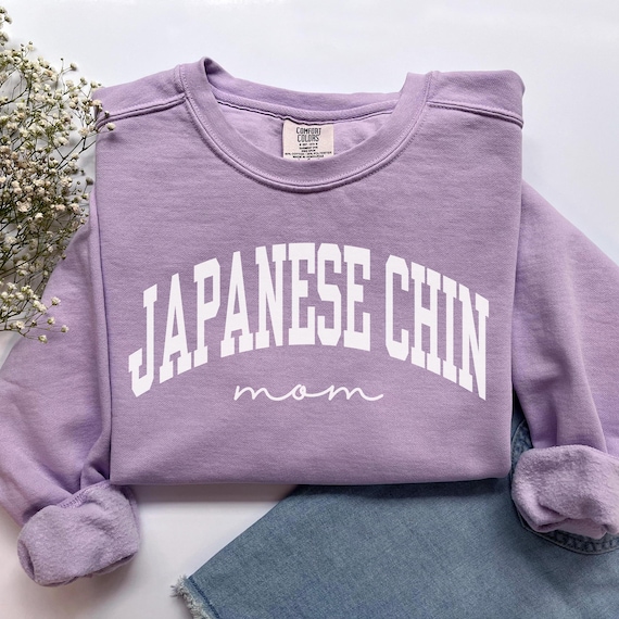 Japanese Chin Mom Sweatshirt, Comfort Colors Japanese Chin Mom Shirt Dog Mom Gift, Dog Mom Sweatshirt Japanese Chin Mama Chin Dog Mom Tshirt