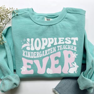 Easter Kindergarten Teacher Shirt, Comfort Colors Kindergarten Teacher Sweatshirt, Easter Kindergarten Teacher Gift, Preschool Teacher Shirt