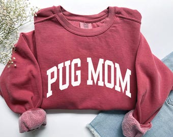 Sudadera Pug Mom, Camiseta Pug Mom de Comfort Colors, Camiseta Pug Mama, Regalos para Mamás de Perros, Sudadera para Mamás de Perros, Regalo para Mamás de Pugs, Camiseta Pug Mom para Nuevas Amantes de los Perros