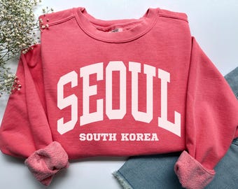 Seoul Sweatshirt, Comfort Colors Seoul South Korea Shirt Seoul Crewneck Kpop Fan K Pop Sweatshirt, South Korea Vacation Trip Souvenir Gift