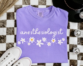 Anesthesiologist Shirt, Comfort Colors Anesthesia Doctor Shirt Anesthesiology Student Graduation Gift, DNAP CRNA Grad Anesthesiologist Gift