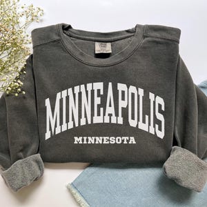 Minneapolis Sweatshirt, Comfort Colors Minneapolis Shirt, Minnesota Vacation Trip Souvenir Gift, College Student Game Day Minnesota Crewneck