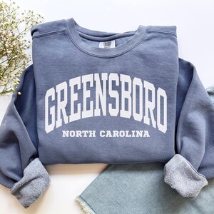 Greensboro Sweatshirt, Comfort Colors Greensboro NC Shirt, North Carolina Vacation Trip Souvenir Gift, North Carolina Crewneck Student Gift