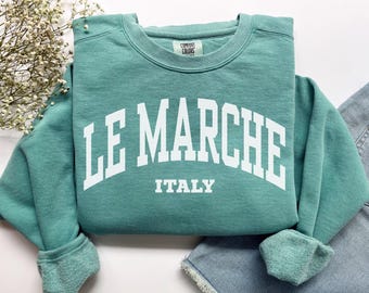 Le Marche Sweatshirt, Comfort Colors Le Marche Shirt Le Marche Crewneck, Adriatic Mediterranean Honeymoon Italy Vacation Trip Souvenir Gift