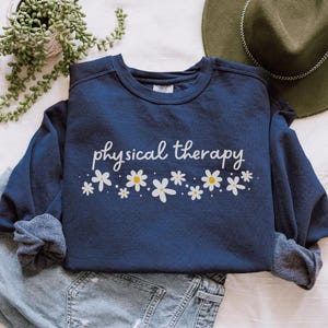 Physiotherapie-Sweatshirt, Komfortfarben Physiotherapie-Shirt, PT-Studenten-Therapeut-Abschlussgeschenk, Therapeut-Sweatshirt, DPT-Graduiertengeschenk