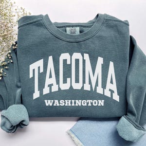 Tacoma Washington Sweatshirt, Comfort Colors Tacoma Shirt, Washington Vacation Trip Souvenir Gift, Game Day Tacoma WA Crewneck Student Gift