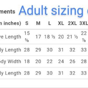 May include: Adult sizing chart with measurements in inches for various sizes, from S to 5XL. Includes sleeve length, full body length, body width, and body length measurements for each size.