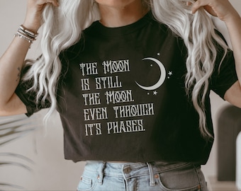 Moon Tshirt Celestial shirt Witch Shirt Moon Clothing Girl Power Shirt Goth Shirt Girl Empowerment Depression Shirt Therapist Shirt Love