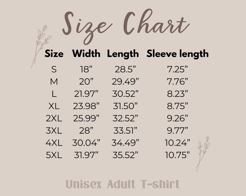 May include: Size chart for a unisex adult t-shirt. The chart shows sizes S through 5XL with corresponding width, length, and sleeve length measurements in inches.