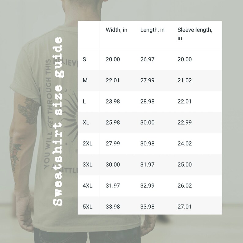 May include: A size chart for sweatshirts with measurements in inches for width, length, and sleeve length. The chart includes sizes S through 5XL.