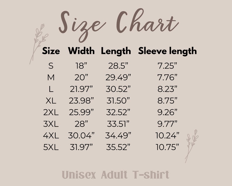 May include: Size chart for a unisex adult t-shirt. The chart shows sizes from S to 5XL with corresponding width, length, and sleeve length measurements in inches.