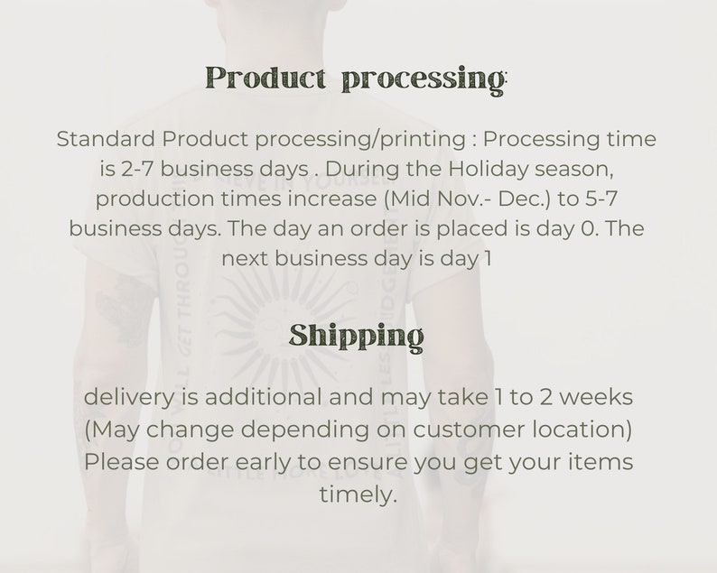 May include: A white t-shirt with the text "Product processing" and "Shipping" in a dark green font. The text describes processing and shipping times for orders. The shirt has a sun graphic.