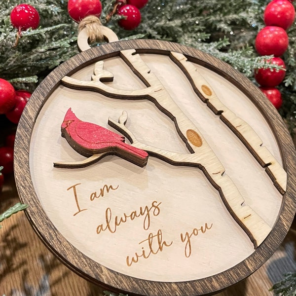 Cardinal Memorial Ornament with Optional Personalization  |  I am always with you  |  Sympathy Christmas Tree Ornament