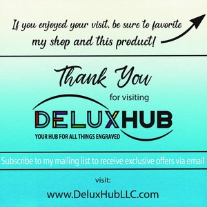 Pu&ograve; includere: Grafica con sfondo sfumato blu e bianco. Il testo include "Se ti &egrave; piaciuta la tua visita, assicurati di mettere nei preferiti il mio negozio e questo prodotto!" e "Grazie per aver visitato DELUXHUB YOUR HUB FOR ALL THINGS ENGRAVED."