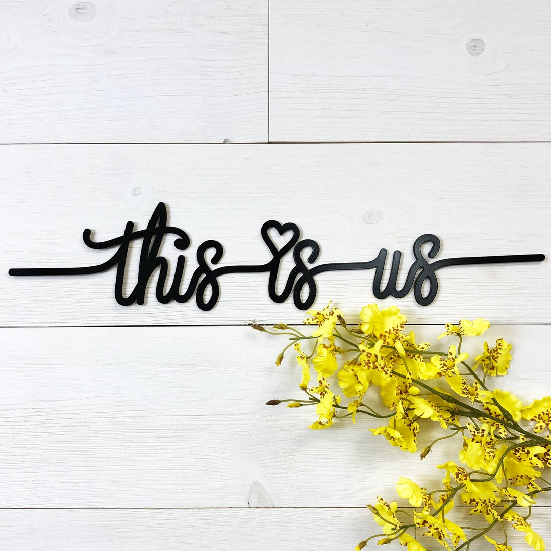 This is Us Phrase Metal Wall Art This is Us Words Sign Etsy