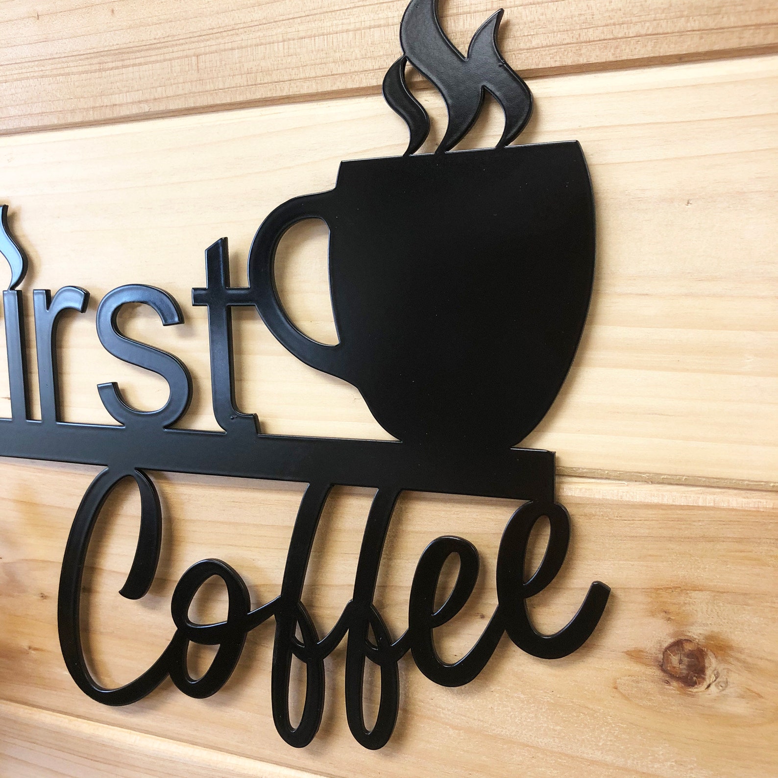 But First Coffee Metal Wall Art Coffee Lover Gift Breakroom Etsy