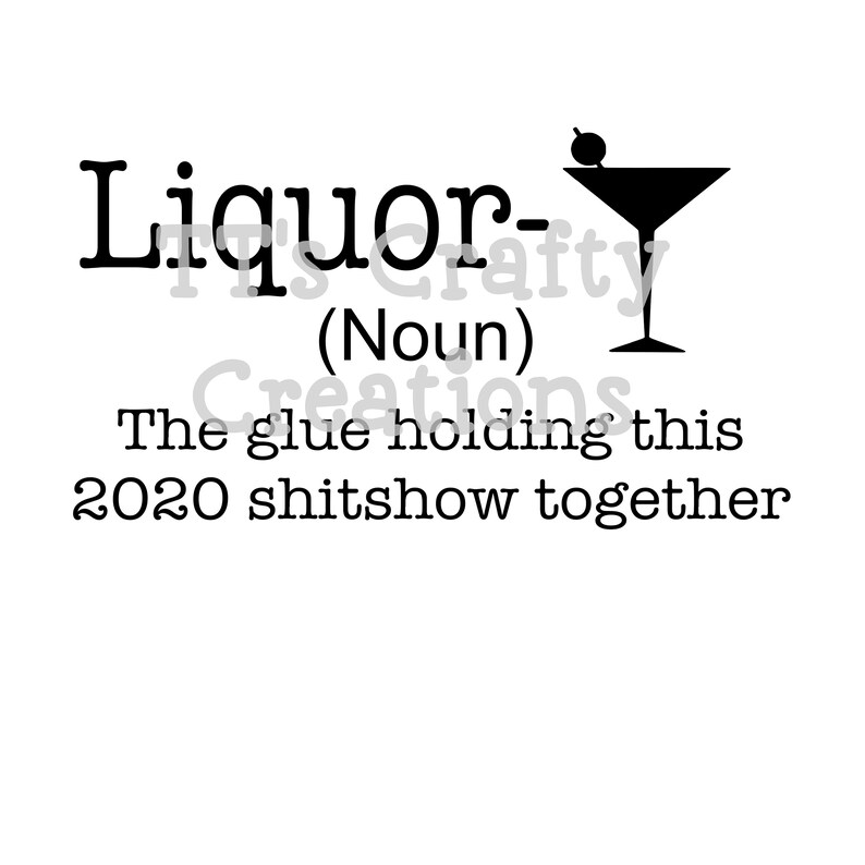 liquor the glue holding this 2020