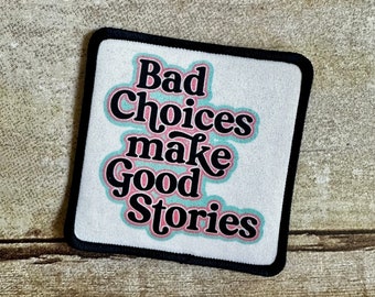 Bad choices make good stories patch