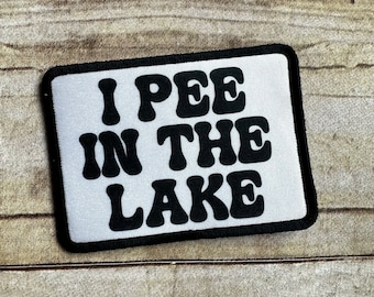 I Pee In The Lake patch