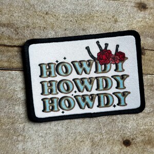 Howdy, Howdy, Howdy patch with black border