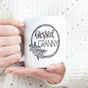 Blessed Granny Coffee Mug, Granny Coffee Cup, Mothers Day Gift Mug, Blessed Granny Mug, Grandma Coffee Mug, Blessed Granny, Granny
