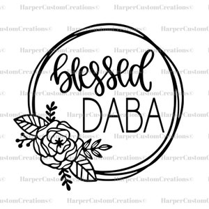 Gesegnete Daba SVG, Daba SVG, Gesegnete Oma SVG, Cut File für Cricut, Oma, Oma Shirt Design, Silhouette, Daba png, Großmutter png
