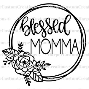Abençoada mamãe SVG, vida de mãe, abençoada, mamãe, mamãe, mamãe, arquivo de corte SVG, Cricut, silhueta, PNG, sublimação