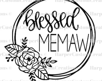 Blessed MeMaw SVG, MeMaw SVG, Cut File for Cricut, Grandma Shirt Design, Silhouette, Grandmother PNG