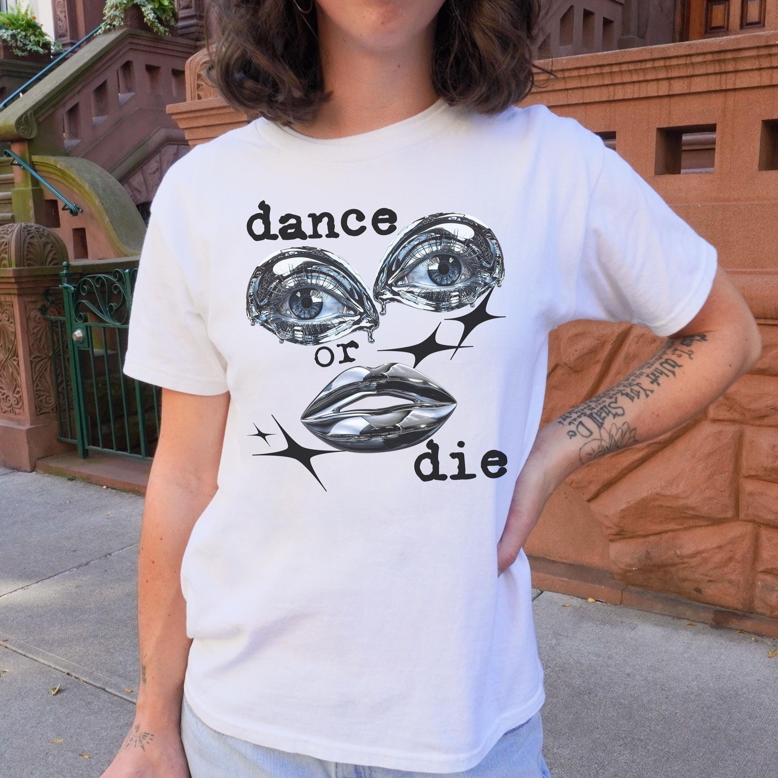 Dance or Die Shirt – Grunge Lady Gaga Tee, Little Monster