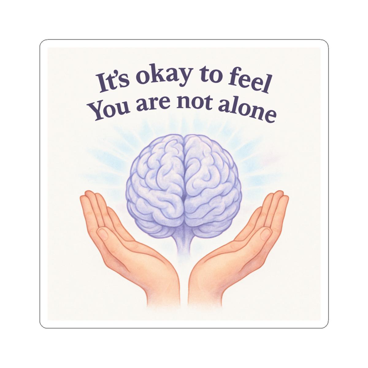 Mental Health Awareness Sticker - 'you Are Not Alone' - Kiss-cut - Etsy