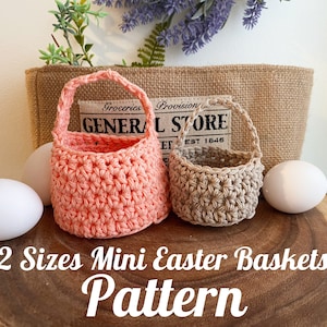Crochet Easter Basket Pattern, 2 Mini Easter Baskets Patterns Included, PATTERN ONLY, pdf digital download, Crochet Gift Basket Pattern