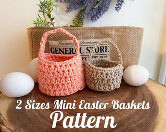 Crochet Easter Basket Pattern, 2 Mini Easter Baskets Patterns Included, PATTERN ONLY, pdf digital download, Crochet Gift Basket Pattern