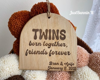 Custom Twins Sign Wall Hanging, Twins Baby Gift, Twins Wall Art, Twins Nursery Decor Sign, Born Together Friends Forever Twins Sign