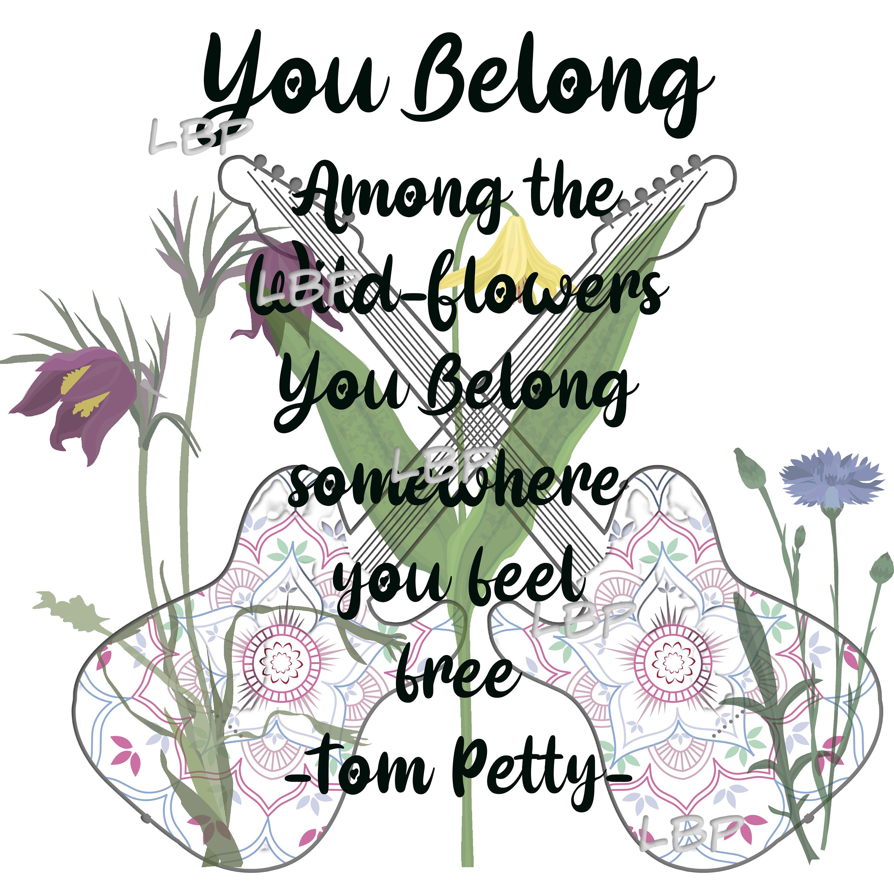 Tom Petty You Belong Among the Wildflowers Feel Free Etsy UK