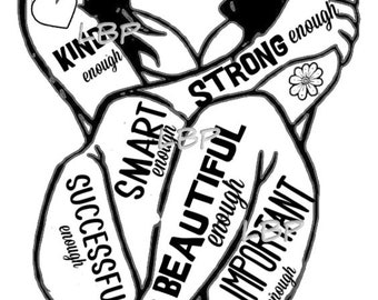 NEW Improved Graphic - 300 dpi.  I am Enough, Tattoo Art ,Strong, Confident  PDF, png, jpg and SVG format.   You are Enough