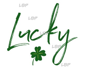 Lucky, Hand Script Font, Shamrock, Minimalist, Green Graphic, St. Patrick's Day, St. Patty's Day, Sublimation Download, jpg, pdf, png, svg