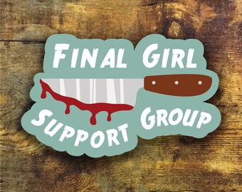 Final Girl Support Group Sticker: Slasher Horror Movie Art