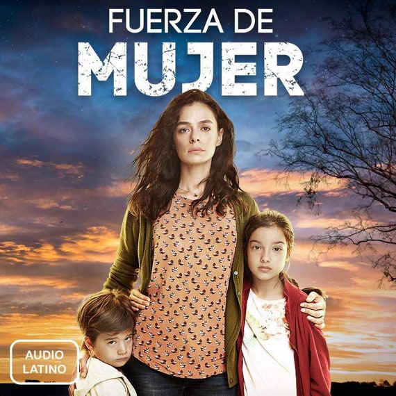 Arriba 96+ Foto Fuerza De Mujer Capítulos Completos En Español Segunda Temporada El último