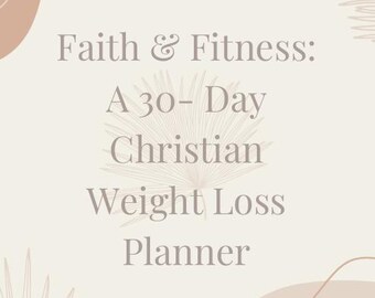Christian Fitness/Wellness (Printable) 57 page Planner