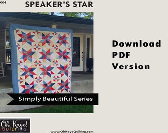 Speaker's Star Quilt Pattern by Oh Kaye Quilting, Easy Star, Patriotic Pattern, PDF Version