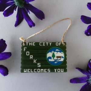 Forks Washington Welcome Sign Ornament or Magnet or Lapel Pin or Sign - Made in the USA