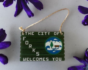 Forks Washington Welcome Sign Ornament or Magnet or Lapel Pin or Sign - Made in the USA